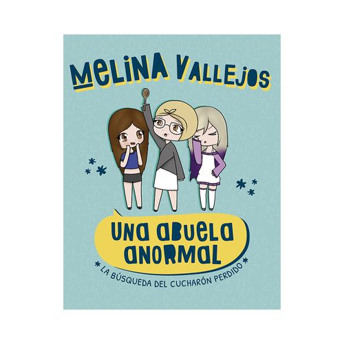 Libro Una Abuela Anormal La Busqueda Prh