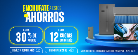 Hasta 30% y Hasta 12 CSI en Electrodomésticos