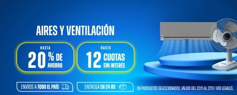 Hasta 20% y Hasta 12 CSI en Aires y Ventilación