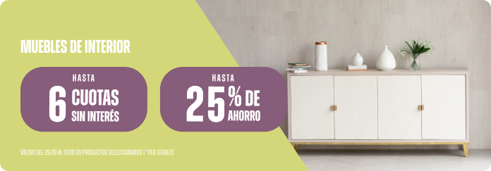 Hasta 6 CSI y Hasta 25% en Muebles de interior