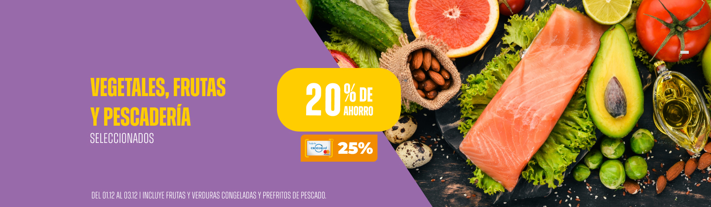 20% en Vegetales, Frutas y Pescadería